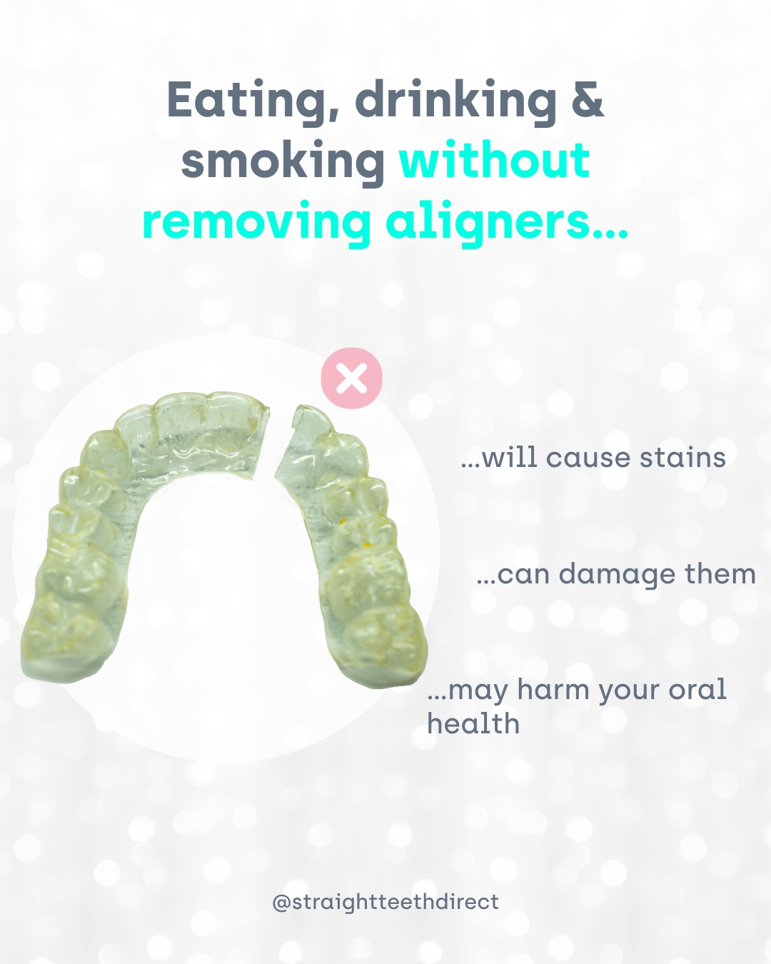 eating, drinking and smoking without removing aligners